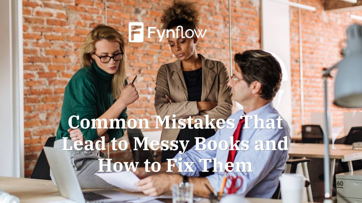 Common Mistakes That Lead to Messy Books and How to Fix Them